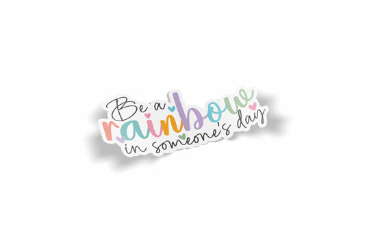 Be a Rainbow In Someone's Day?á