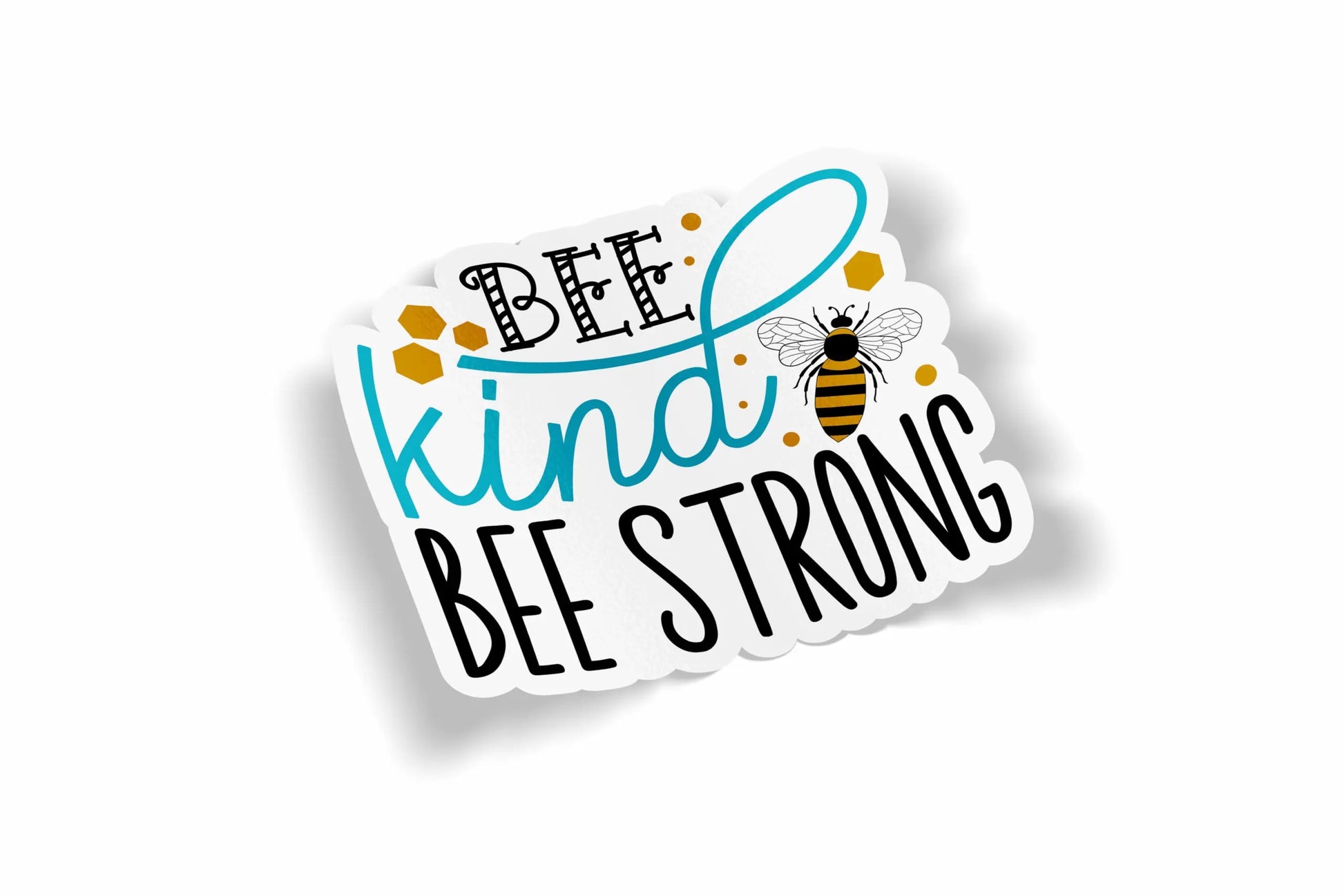 Bee Kind Bee Strong?á