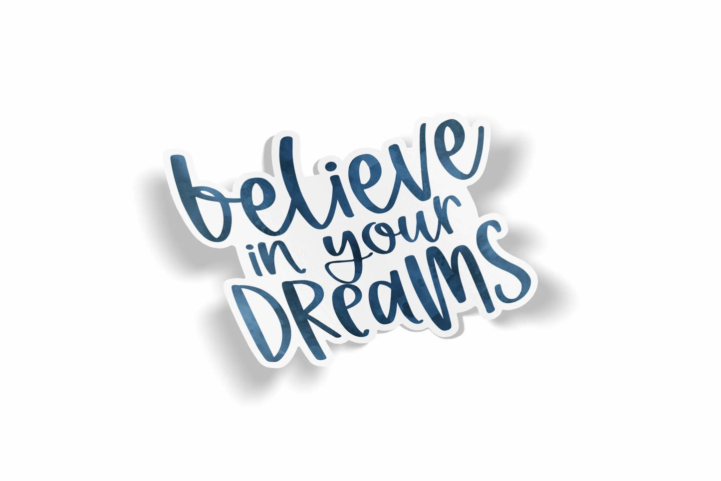 Believe in Your Dreams?á