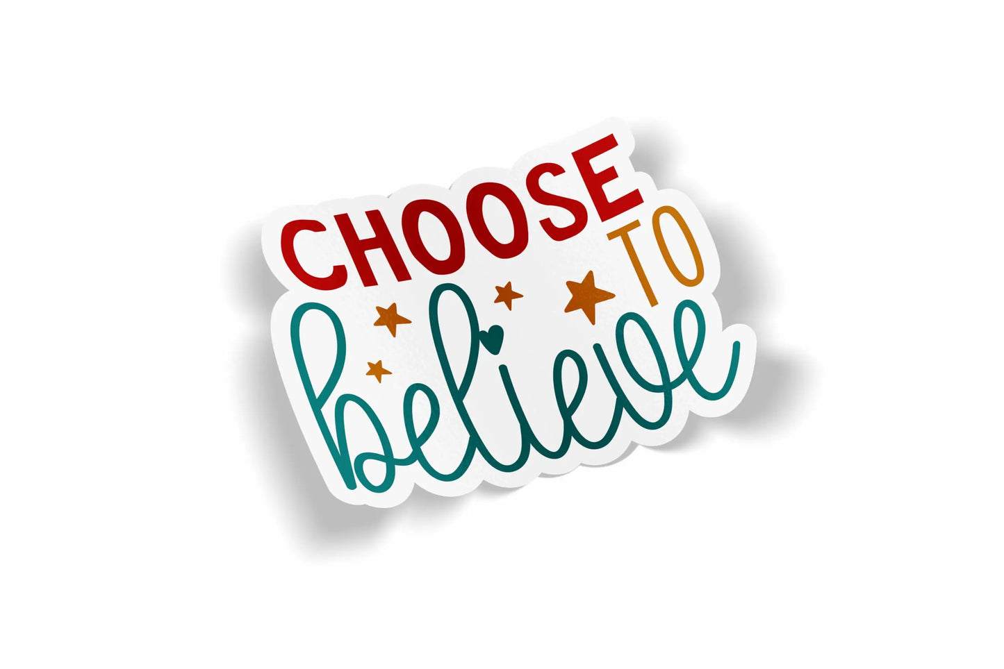 Choose to Believe?á