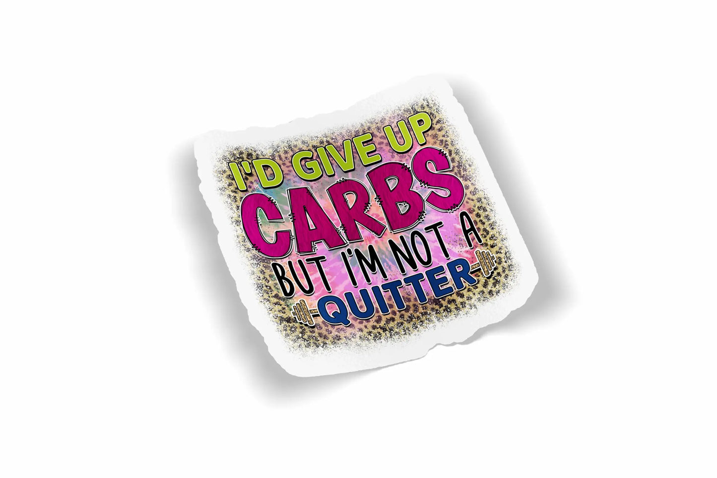 I'd Give Up Carbs But I'm Not a Quitter?á