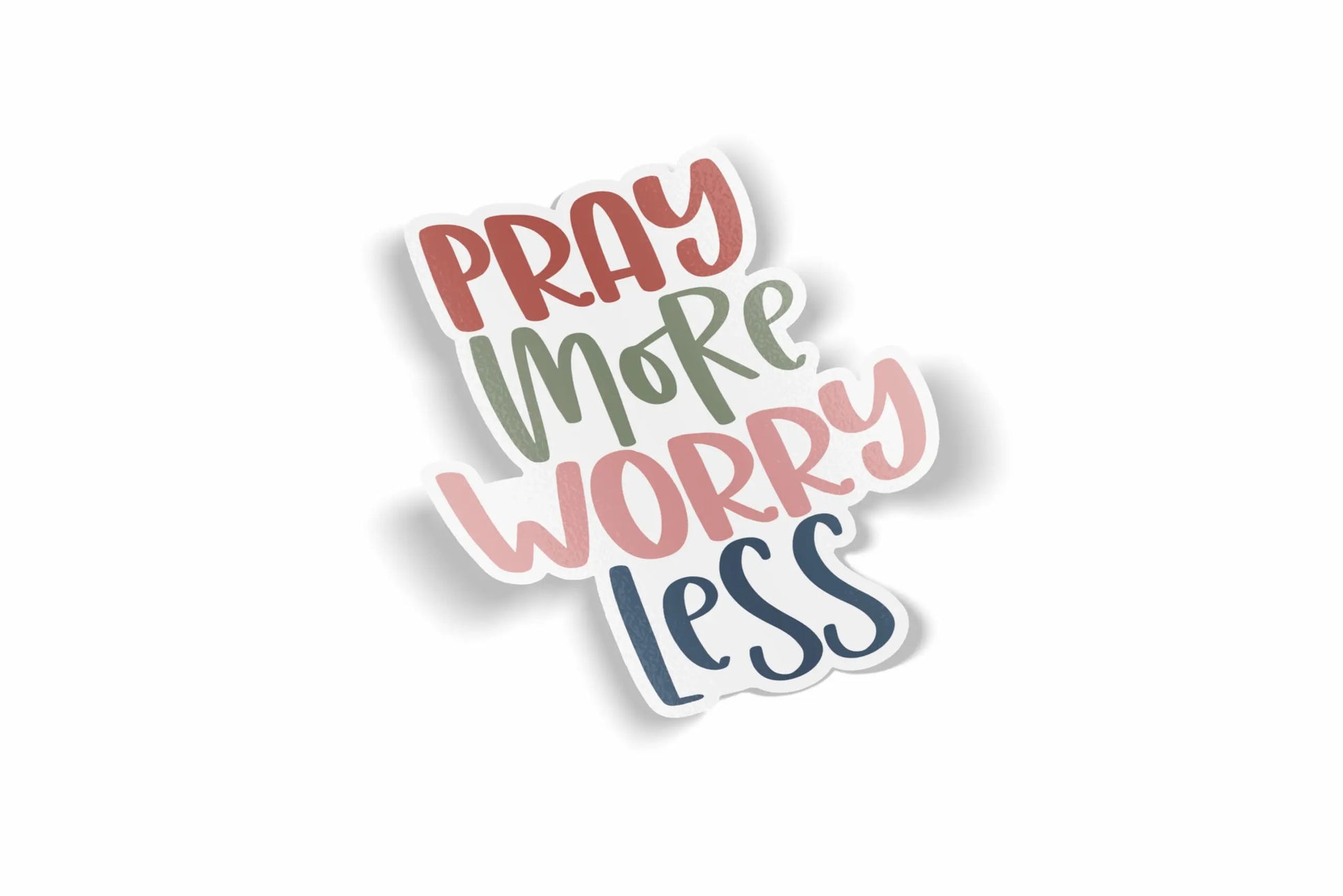 Pray More Worry Less?á