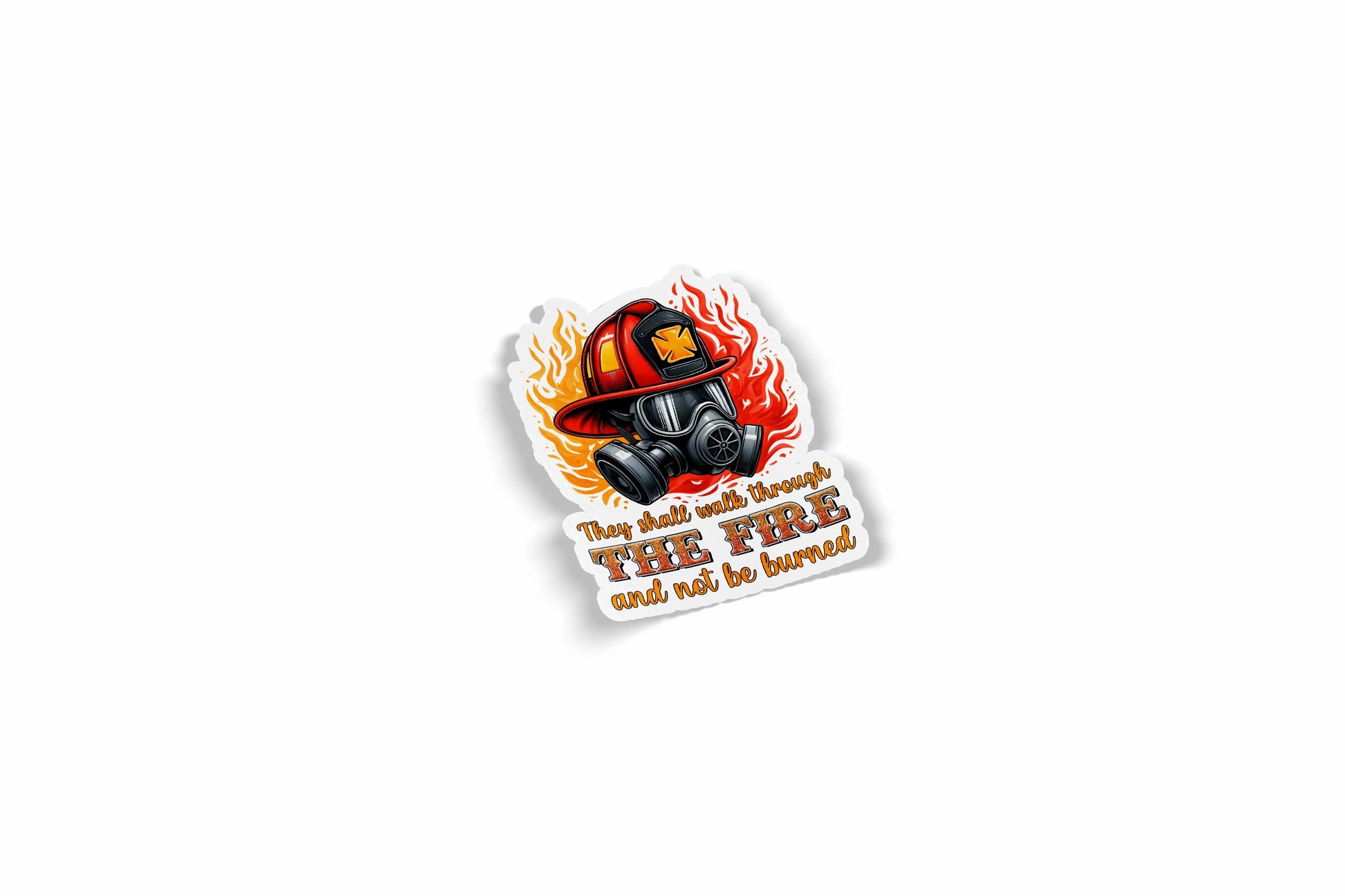 They Shall Walk Through the Fire Waterproof Sticker?á