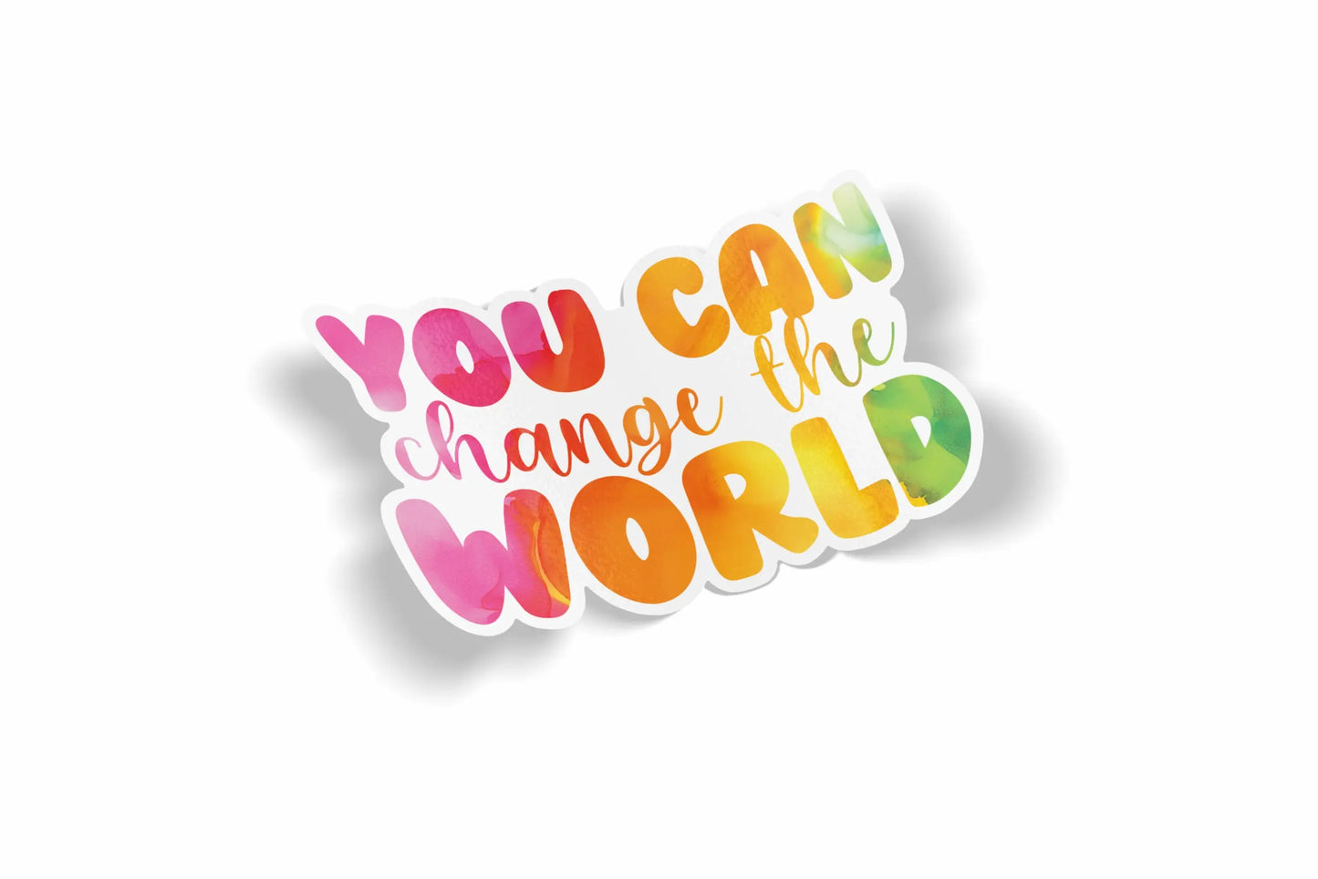 You Can Change The World?á